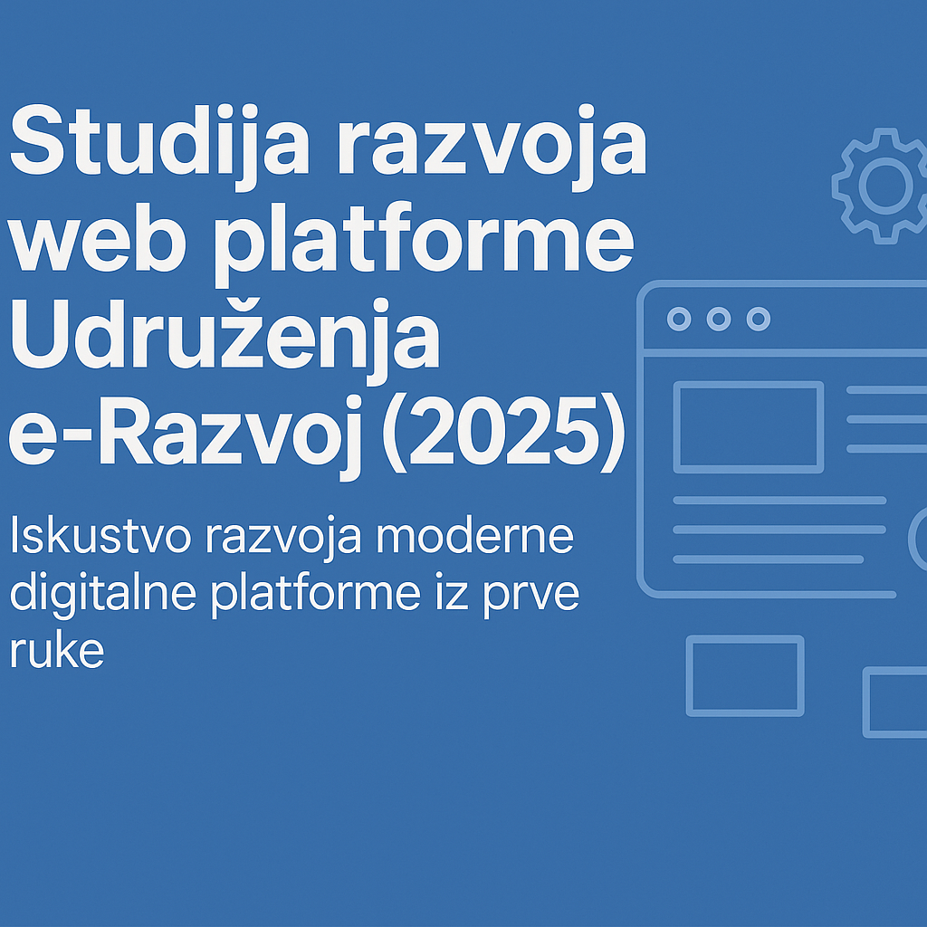 Studija razvoja web platforme Udruženja e-Razvoj (2025)